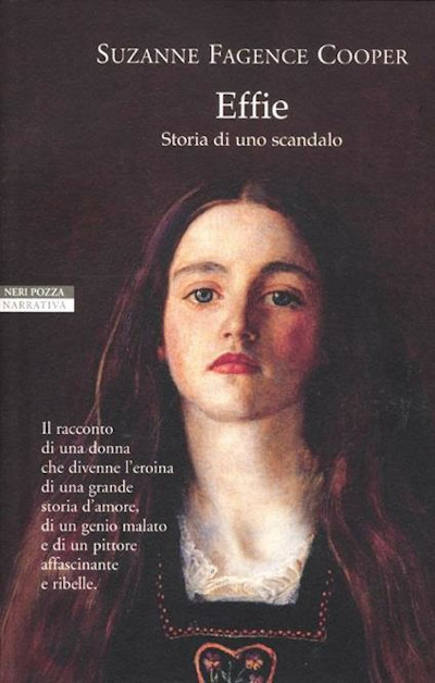 Copertina di "Effie. Storia di uno scandalo" di Suzanne Fagence Cooper, un romanzo storico ambientato nell'Inghilterra dell'epoca vittoriana.
